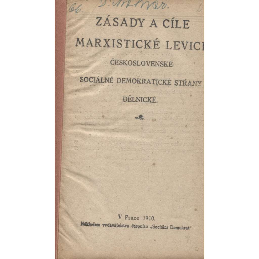 Zásady a cíle marxistické levice československé sociálně demokratické strany dělnické (levicová literatura, komunistická literatura)