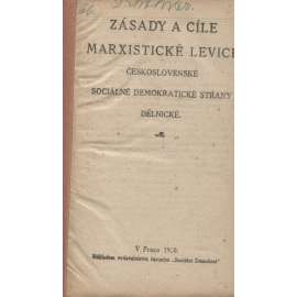 Zásady a cíle marxistické levice československé sociálně demokratické strany dělnické (levicová literatura, komunistická literatura)