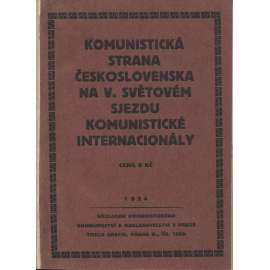 Komunistická strana Československa na V. světovém sjezdu Komunistické internacionály (komunistická literatura, levicová literatura)