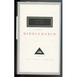 Middlemarch. A Study of Provincial Life [= Everymanʾs Library; 6][anglická beletrie, román, viktoriánské období]