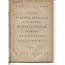 Vývoj světové revoluce a taktika komunistických stran v boji za diktaturu proletariátu