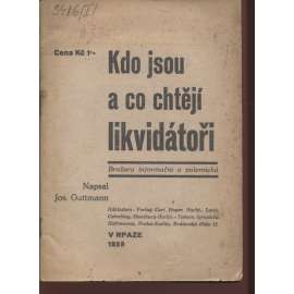 Kdo jsou a co chtějí likvidátoři (komunistická literatura, levicová literatura)