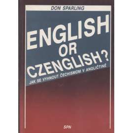 English or Czenglish? Jak se vyhnout čechismům v angličtině [angličtina]