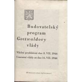 Budovatelský program Gottvaldovy vlády (komunistická literatura, propaganda)