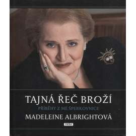 Tajná řeč broží (Madeleine Albrightová Albright)