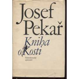 Kniha o kosti [dějiny panství Kost - Český ráj a jeho historie v době baroka, Černínové, Humprecht a Sobotka, selská správa, platy a dávky, roboty, vrchnost, poddanství, kontribuce, hranice panství atd.] Kus české historie (oba díly v jednom svazku)