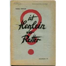 Ist Henlein der Retter? [Je Henlein zachráncem?, 1934; komunismus; fašismus; antifašismus; Sudety; Konrad Henlein