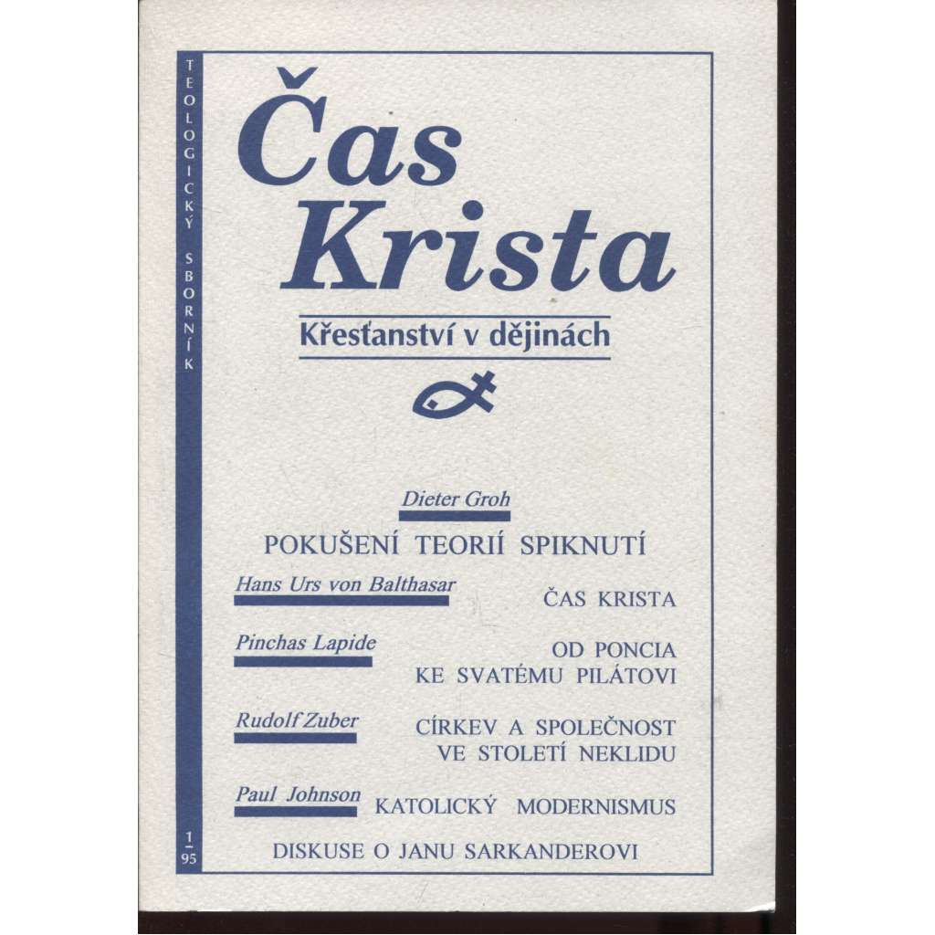 Teologický sborník 1/1995. Čas Krista. Křesťanství v dějinách