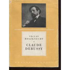 Claude Debussy (Hudební profily, hudební skladatel)