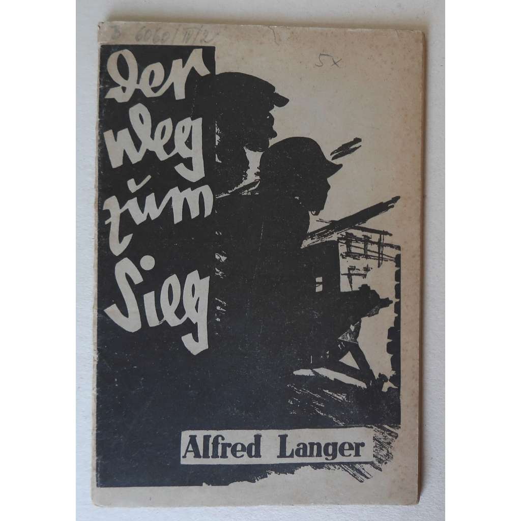 Der Weg zum Sieg: Die Kunst des bewaffneten Aufstandes [komunismus, umění ozbrojeného povstání, lidové milice, komunistická strana Německa]