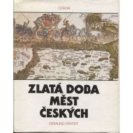 Zlatá doba měst českých [česká města, kultura za renesance]