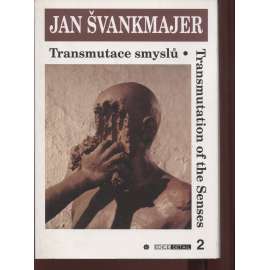 Transmutace smyslů / Transmutation of the Senses