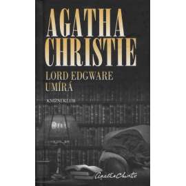 Lord Edgware umírá [Agatha Christie - detektiv Hercule Poirot; Smrt lorda Edgwarea]