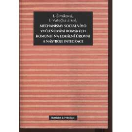Mechanismy sociálního vyčleňování romských komunit na lokální úrovni a nástroje integrace (Romové)