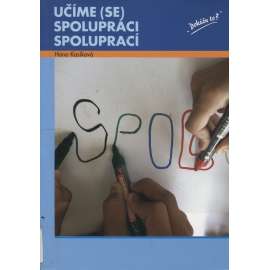 Učíme (se) spolupráci spoluprací