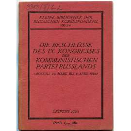 Die Beschlüsse des IX. Kongresses der Kommunistischen Partei Russlands [1920; bolševismus; komunismus; Rusko]