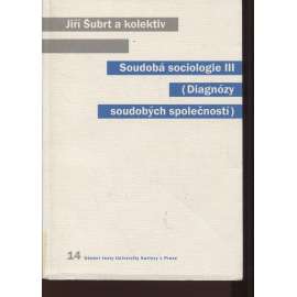 Soudobá sociologie III. - Diagnózy soudobých společností