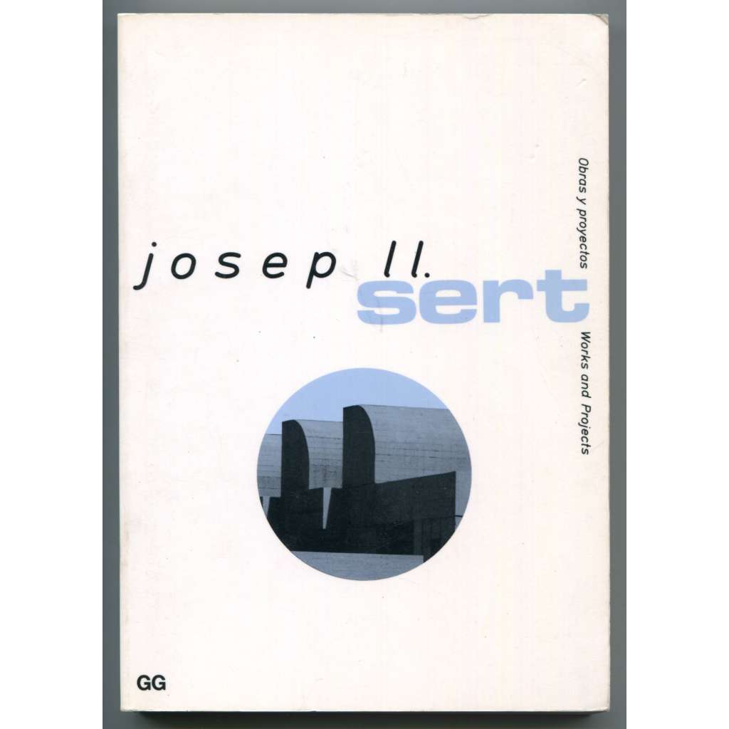 Josep Ll. Sert [Josep Lluís Sert, moderní španělská architektura, urbanismus, 2. generace Modern Movement]