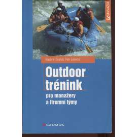 Outdoor trénink pro manažery a firemní týmy