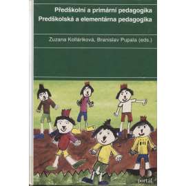 Předškolní a primární pedagogika / Predškolská a elementárna pedagogika