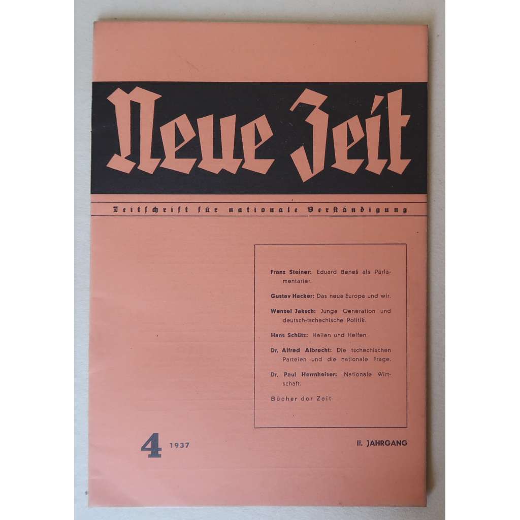 Neue Zeit. Zeitschrift für nationale Verständigung, II. Jahrgang, 1937, Nr. 4 [Sudetští Němci, česko-německá otázka, němečtí antifašisté, Československo 1936-1938 – vnitropolitický život]