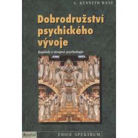 Dobrodružství psychického vývoje. Kapitoly z vývojové psychologie