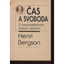 Čas a svoboda. O bezprostředních datech vědomí