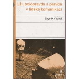 Lži, polopravdy a pravda v lidské komunikaci