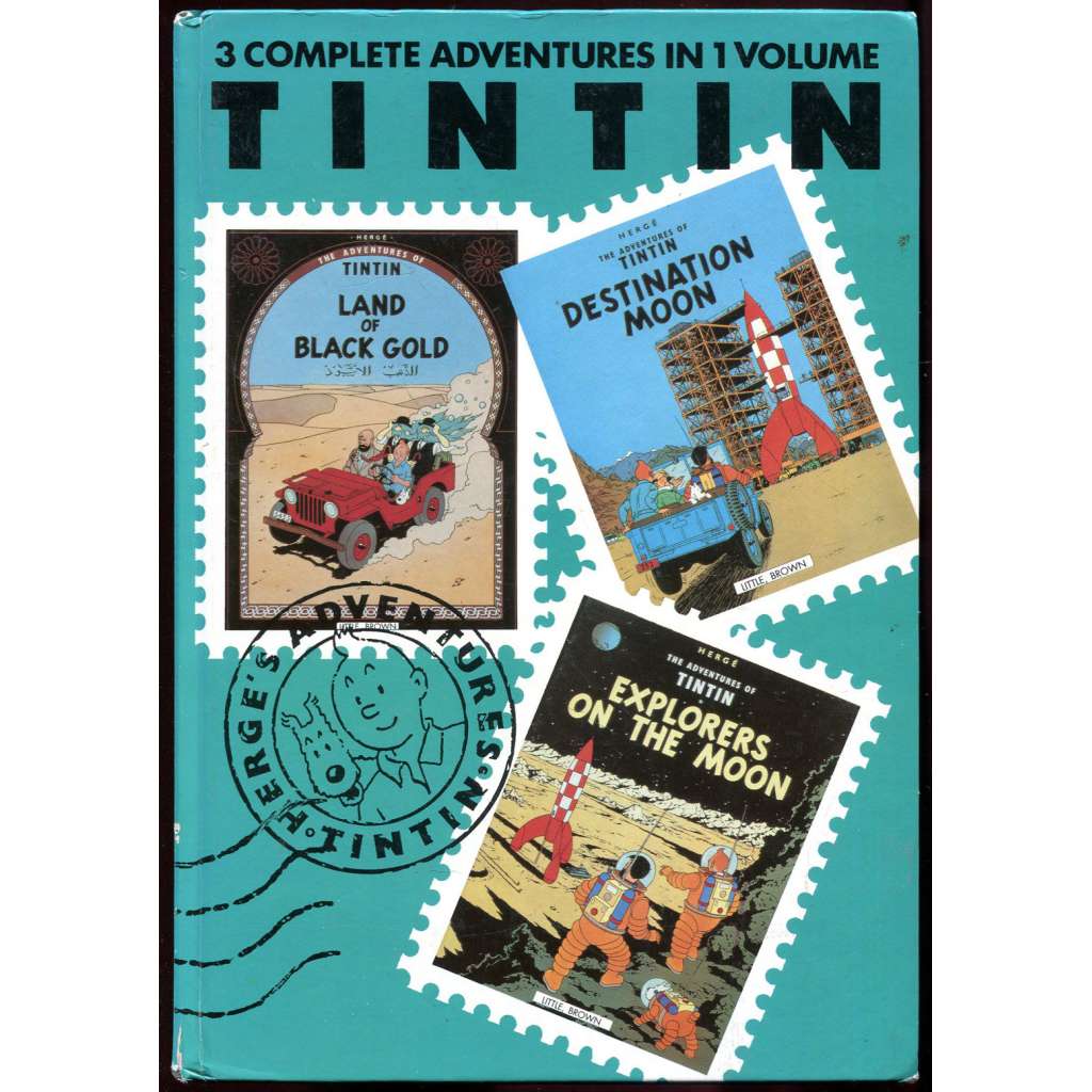 Land of Black Gold; Destination Moon; Explorers on the Moon [The Adventures of Tintin, sv. 5; Tintinova dobrodružství]