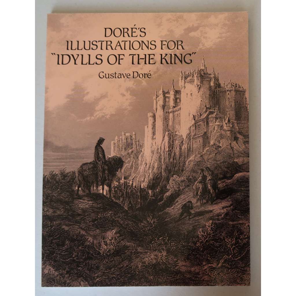 Doréʾs Illustrations for „Idylls of The King“ / Gustave Doré [knižní ilustrace, grafika, ilustrace k dílu Idyly královské Alfreda Tennysona- epické básně Guinevere; Vivien; Elaine; Enid]