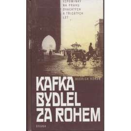 Kafka bydlel za rohem