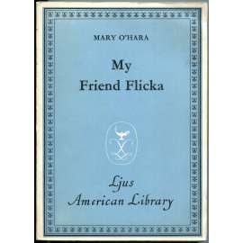 My Friend Flicka [1943; Ljus English Library]