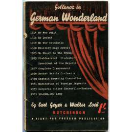 Gollancz in German Wonderland [1942; antifašismus; nacismus; Třetí říše; Německo]