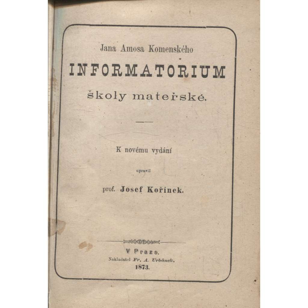 Informatorium školy mateřské (1873) - Jan Amos Komenský