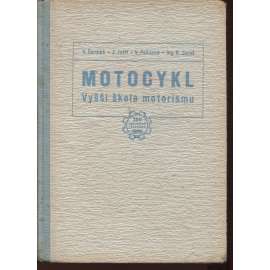 Motocykl. Vyšší škola motorismu