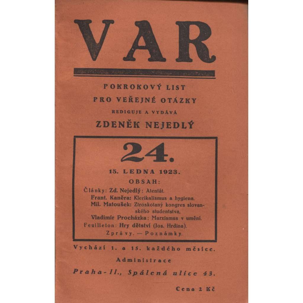 VAR, čísla 24, 25, 27, 30 a 31/1923. Pokrokový list pro veřejné otázky