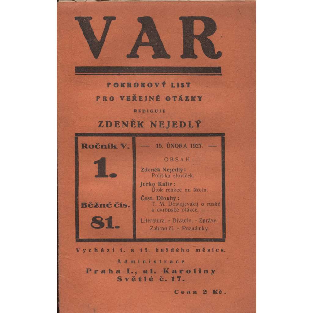 VAR, ročník V., čísla 1, 4-5, 9-10, 16.17/1927 a 1928. Pokrokový list pro veřejné otázky