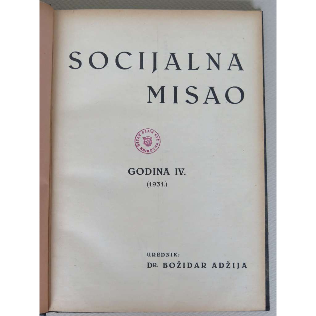 Socijalna misao, roč. 4, 1931, č. 1-12 [Jugoslávie; Chorvatsko; socialismus; časopis; levicová literatura]