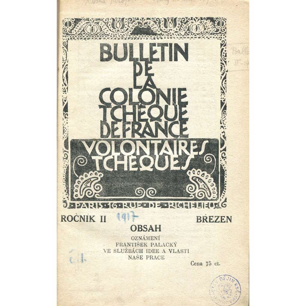 Bulletin de la Colonie tchèque de France, roč. 2, 1917-1918, č. 1-13 [ilustrace František Kupka; československé legie; první světová válka; krajané; exil]