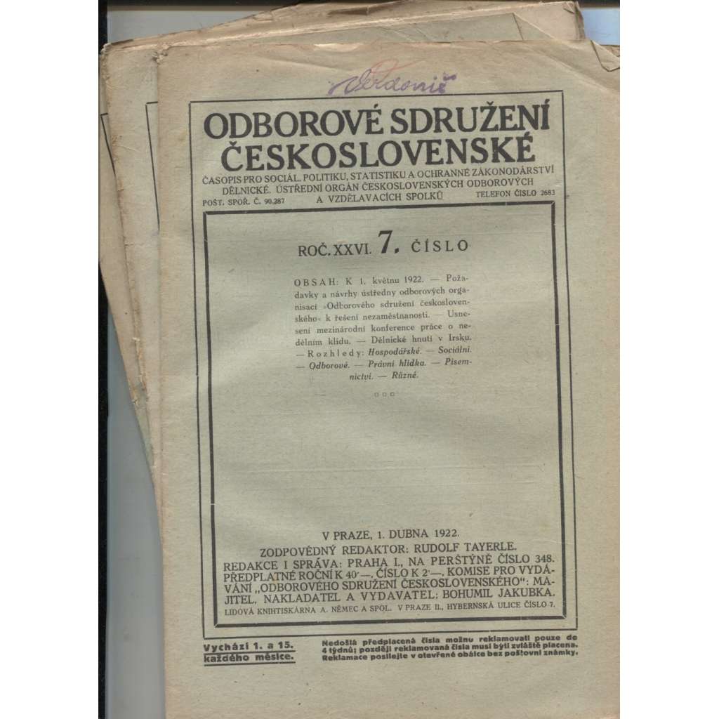 Odborové sdružení československé, ročník XXVI./1922, číslo 7, 9, 13, 14, 18 a 19 [Časopis pro soc. politiku, statistiku a ochranné zákonodárství dělnické, ústřední orgán československých odborových a vzdělávacích spolků] - odbory