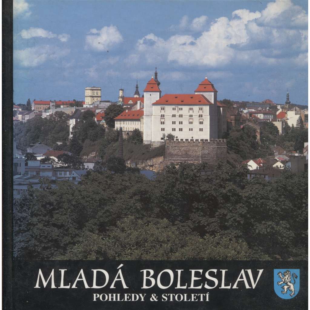 Mladá Boleslav: pohledy & století