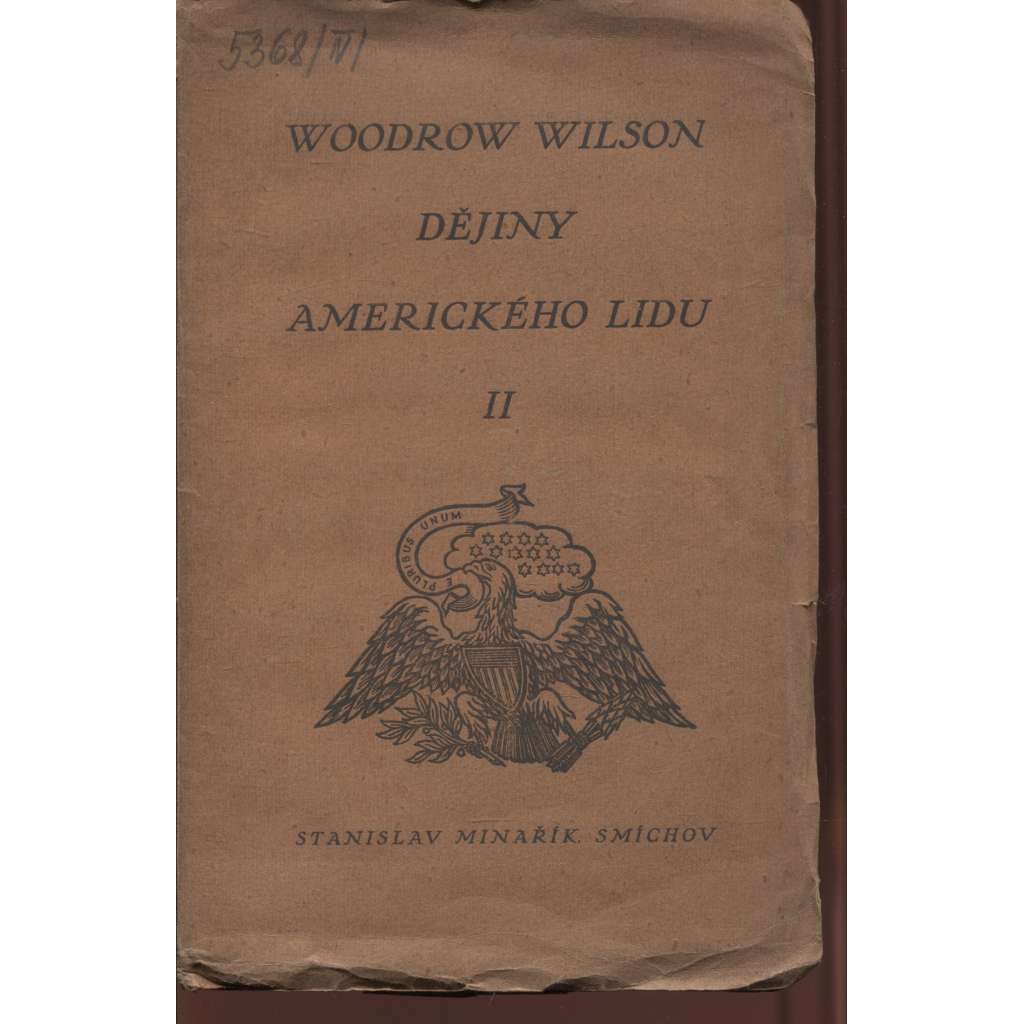 Dějiny amerického lidu, díl II. [Spojené státy americké, USA, Amerika]