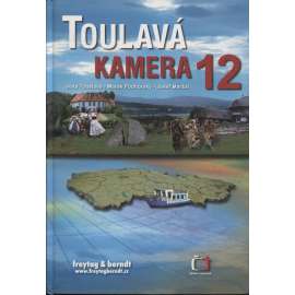 Toulavá kamera 12 [televizní průvodce po Čechách: muzea a pozoruhodné přírodní úkazy]