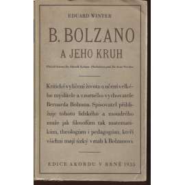 Bernard Bolzano a jeho kruh (podpis Zdeněk Kalista)