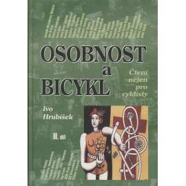 Osobnost a bicykl, díl II. (cyklistika, kolo)