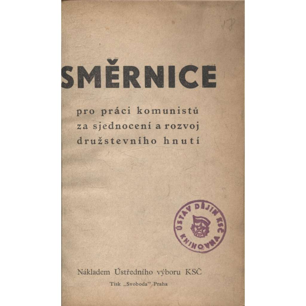 Směrnice pro práci komunistů za sjednocení a rozvoj družstevního hnutí (levicová literatura, komunistická literatura)