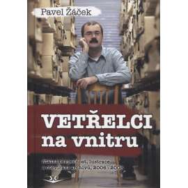 Vetřelci na vnitru. Státní bezpečnost, lustrace a otevírání archivů, 2006–2008