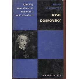 Josef Dobrovský (edice Odkazy pokrokových dějin naší minulosti)