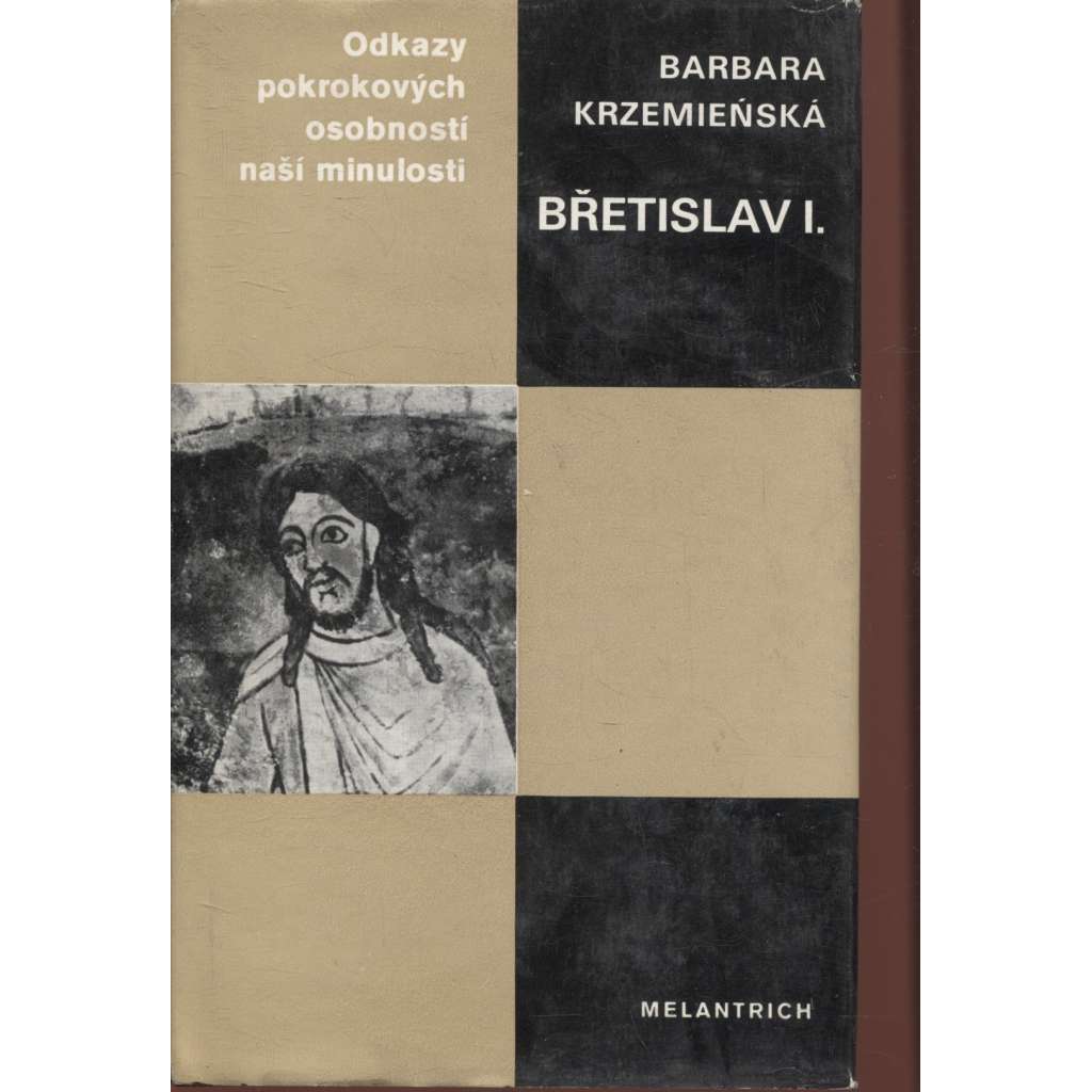 Břetislav I. (Odkazy pokrokových osobností naší minulosti sv. 80)