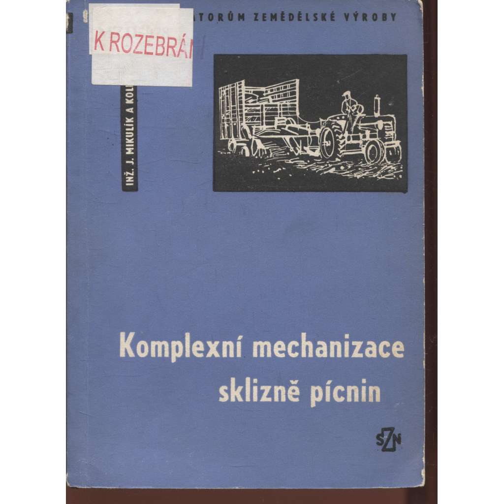 Komplexní mechanizace sklizně pícnin (Traktory, kombajny..)